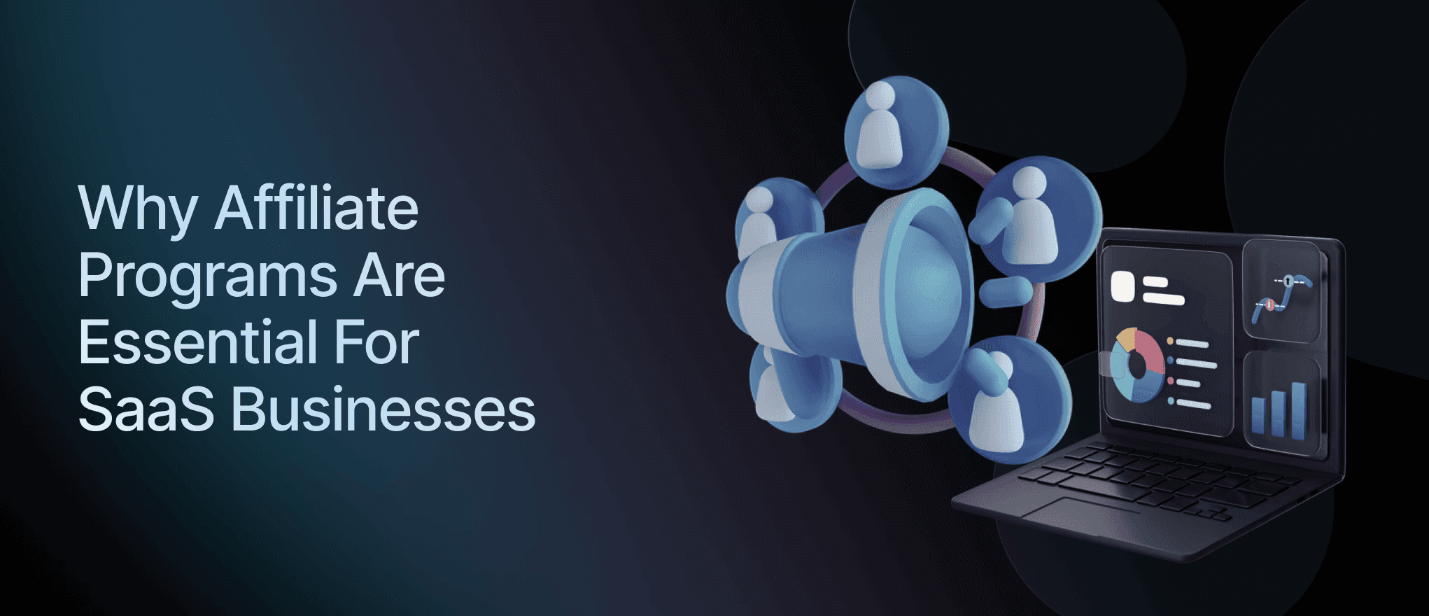Why affiliate programs are essential for SaaS businesses